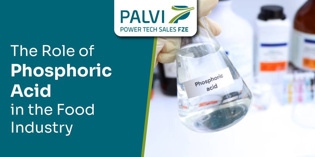 The Role of Phosphoric Acid in the Food Industry